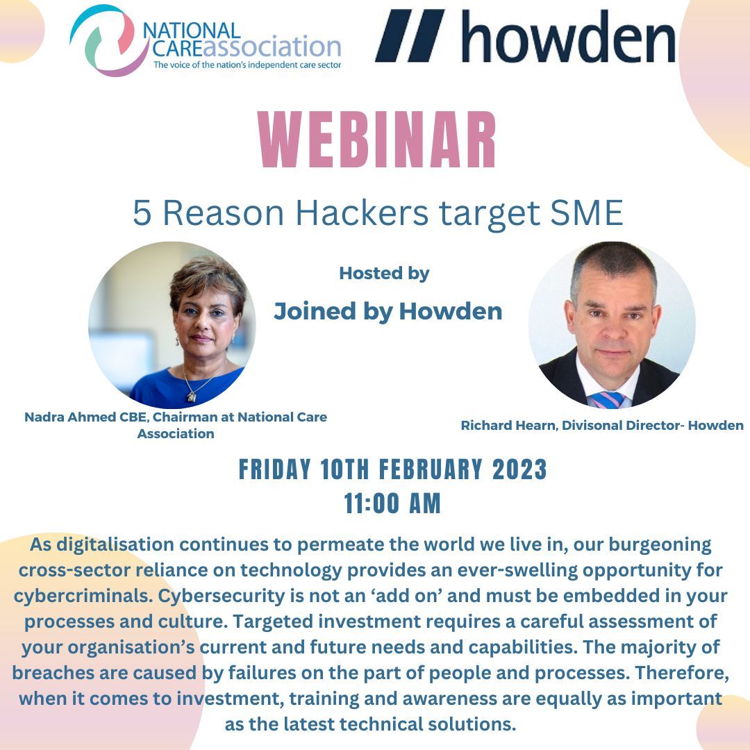5 Reasons Hackers Target SME - FREE Webinar hosted by Howden and Nadra Ahmed CBE